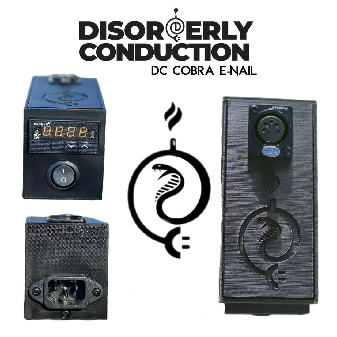 Disorderly Conduction Cobra 3D Printed E-Nail Controller Kit