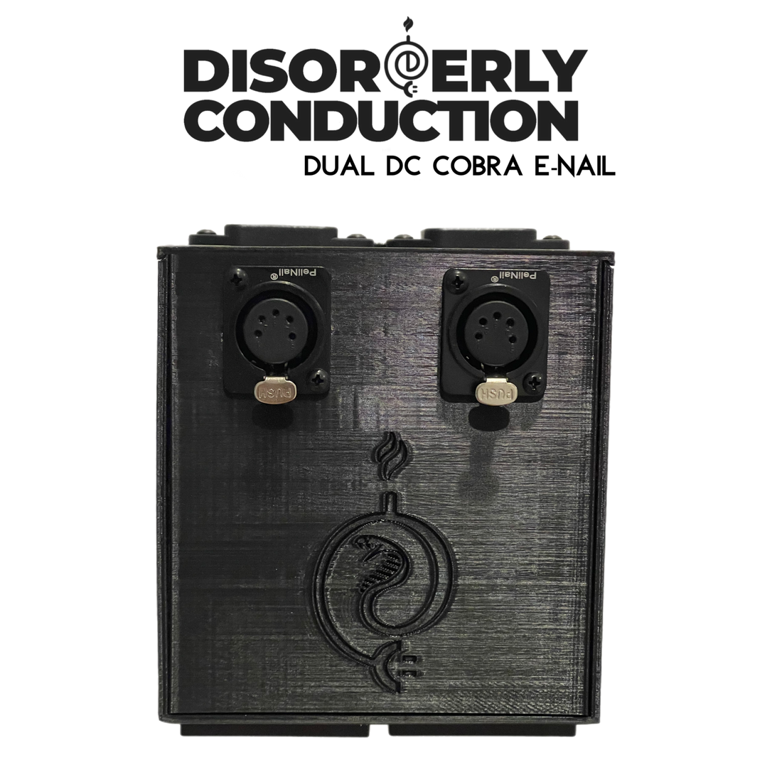 Disorderly Conduction Dual Cobra 3D Printed E-Nail Controller Kit